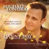 Michael Londra - Danny Boy - The Songs of Ireland